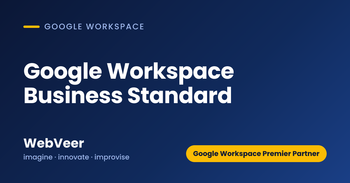Google Workspace Business Standard — WebVeer